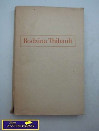 RODZINA THIBAULT TOM III Martin Du Gard