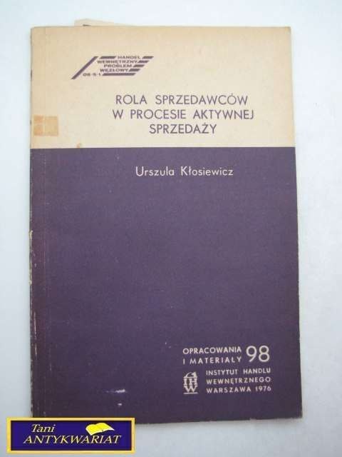 ROLA SPRZEDAWCÓW W PROCESIE AKTYWNEJ SPRZEDAŻY