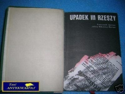 UPADEK III RZESZY - F.Bernaś J.Mikulska-Bernaś