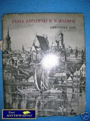 ZAMEK KRÓLEWSKI W WARSZAWIE