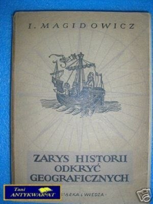 ZARYS HISTORII ODKRYĆ GEOGRAFICZNYCH