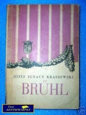 BRUHL - J.I. Kraszewski