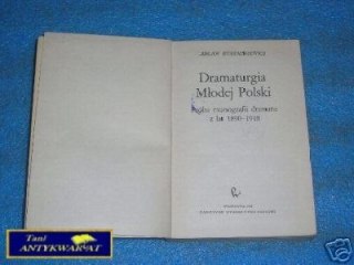 DRAMATURGIA MŁODEJ POLSKI - L.Eustachiewicz