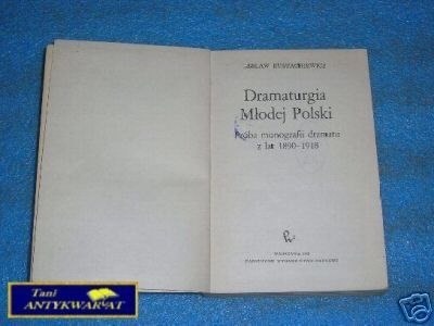 DRAMATURGIA MŁODEJ POLSKI - L.Eustachiewicz
