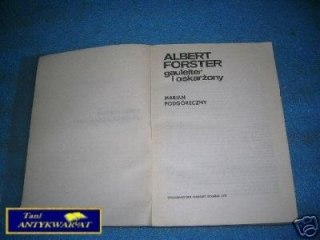 GAULEITER I OSKARŻONY - A.Forster