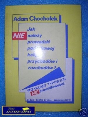 JAK NIE NALEŻY PROWADZIĆ PODATKOWEJ KSIĘGI- A.C