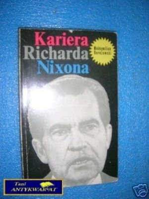 KARIERA RICHARDA NIXONA - M.Berezowski