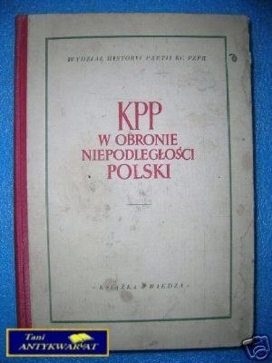 KPP W OBRONIE NIEPODLEGŁOŚCI POLSKI - Praca zbio
