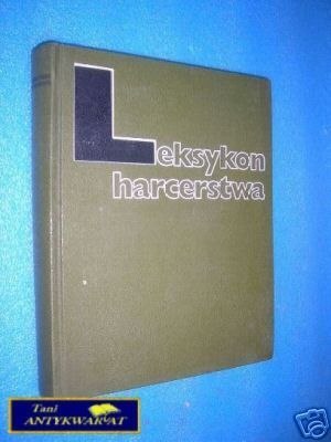 LEKSYKON HARCERSTWA - Praca zbiorowa