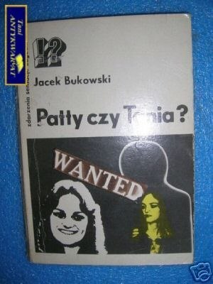 PATTY CZY TANIA ? - J. Bukowski