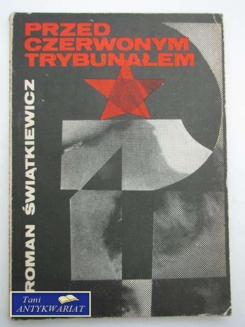 PRZED CZERWONYM TRYBUNAŁEM - R.Świątkiewicz