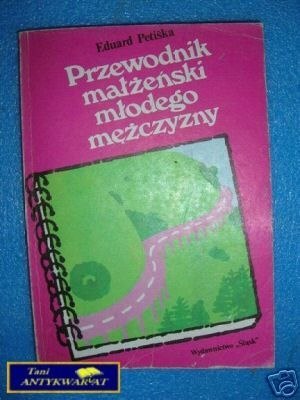 PRZEWODNIK MAŁŻEŃSKI MŁODEGO MĘŻCZYZNY - E.P