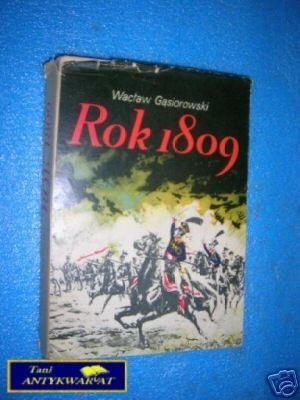 ROK 1809 - W.Gąsiorowski