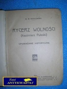 RYCERZ WOLNOŚCI - W. M. Kozłowski