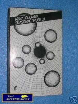 SKASOWAĆ DRUGIE JA - A.Hollanek