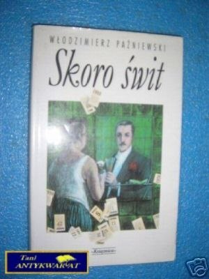 SKORO ŚWIT - W.Paźniewski