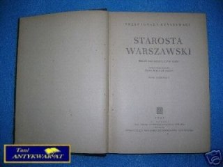 STAROSTA WARSZAWSKI - J.I.Kraszewski