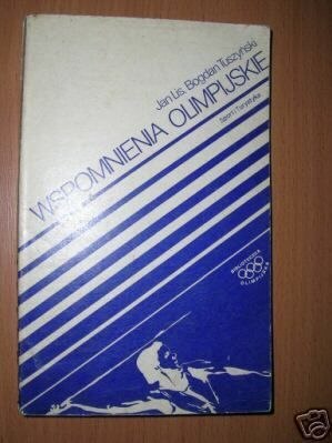 WSPOMNIENIA OLIMPIJSKIE - J.Lis, B.Tuszyński