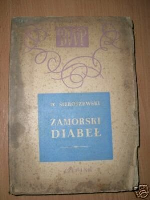 ZAMORSKI DIABEŁ JAN-GUI-TZY - W.Sieroszewsk