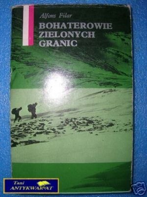 BOHATEROWIE ZIELONYCH GRANIC - A.Filar