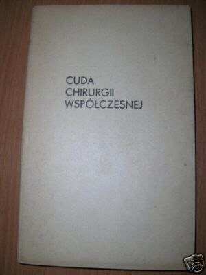 CUDA CHIRURGII WSPÓŁCZESNEJ - A.Dziak