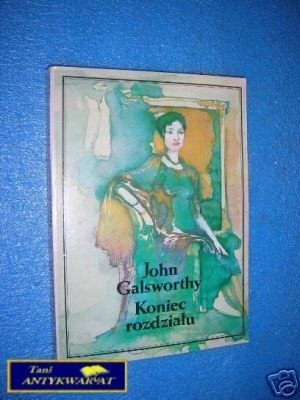 KONIEC ROZDZIAŁU TOM III - J.Galsworthy