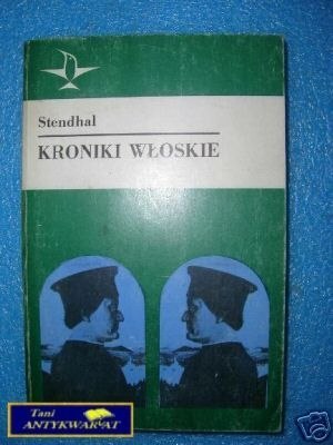 KRONIKI WŁOSKIE - Stendhal