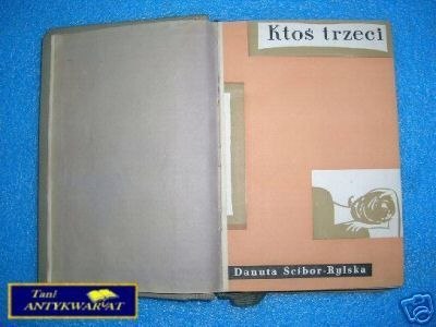 KTOŚ TRZECI - D.Scibor-Rylska