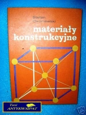 MATERIAŁY KONSTRUKCYJNE - S. Okoniewski