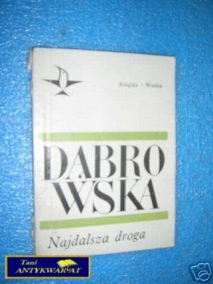 NAJDALSZA DROGA - M.Dąbrowska
