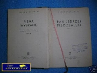 PAN JĘDRZEJ PISZCZALSKI TOM I - A. Dygasiński