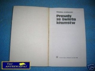 PRAWDY ZE ŚWIATA KŁAMSTW - W. Jaźdżyński