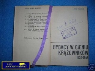 RYBACY W CIENIU KRĄŻOWNIKÓW 1939-1945 - A. Rope