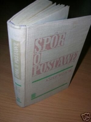SPÓR O POSTAWĘ - J. Wójcik