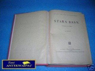 STARA BAŚŃ TOM I - J.I.Kraszewski wyd. 1948 rok