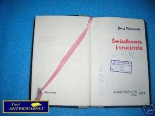 ŚWIADKOWIE I TRUCICIELE - J.Piechowski