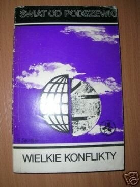 WIELKIE KONFLIKTY - E.Skalski