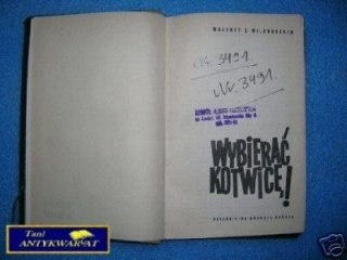 WYBIERAĆ KOTWICĘ! - W.Z.Milenuszkin