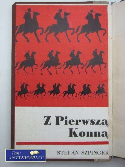 Z PIERWSZĄ KONNĄ - S.Szpinger