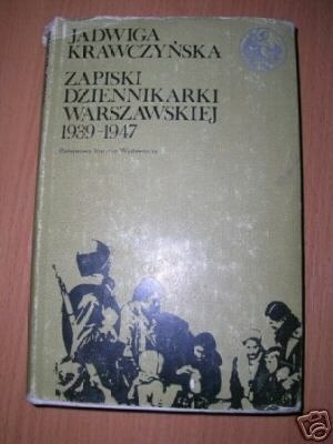 ZAPISKI DZIENNIKARKI WARSZAWSKIEJ 1939-1947