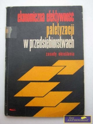 EKONOMICZNA EFEKTYWNOŚĆ PALETYZACJI.