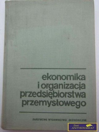 EKONOMIKA I ORGANIZACJA PRZEDSIĘBIORSTWA PRZEM.