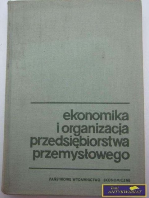 EKONOMIKA I ORGANIZACJA PRZEDSIĘBIORSTWA PRZEM.
