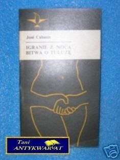 IGRANIE Z NOCĄ BITWA O TULUZĘ - J.Cabanis