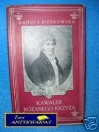 KAWALER RÓŻANEGO KRZYŻA - D.Bieńkowska