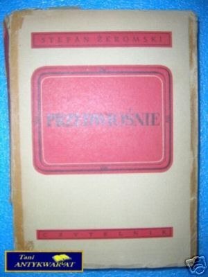 PRZEDWIOŚNIE - S.Żeromski
