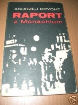RAPORT Z MONACHIUM - A.Brycht