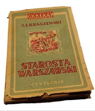 STAROSTA WARSZAWSKI TOM II-III - J.I.Kraszewski wyd. 1951 rok