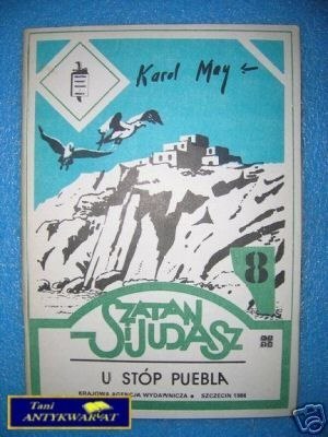 SZATAN I JUDASZ TOM VIII U STÓP PUEBLA - K.May