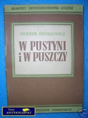 W PUSTYNI I W PUSZCZY - H.Sienkiewicz